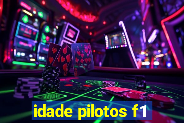 idade pilotos f1